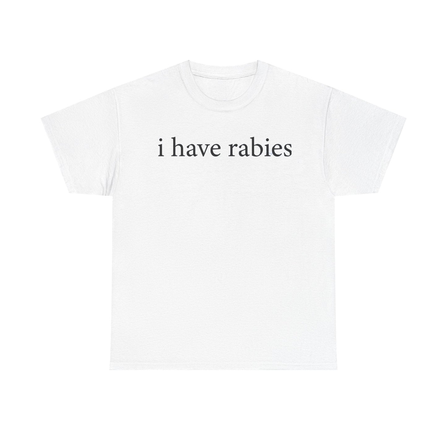 I Have Rabies Funny Shirt – Hilarious Animal Humor Graphic Tee for Men & Women