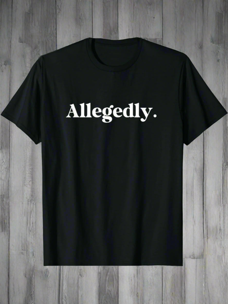 Allegedly Funny Cotton T-Shirt for Men – Casual Crew Neck, Slight Stretch, Perfect for Sports, Hiking, Training, and Weekend Getaways - Premium tee from Lizard Vigilante - Just $23.99! Shop now at Lizard Vigilante