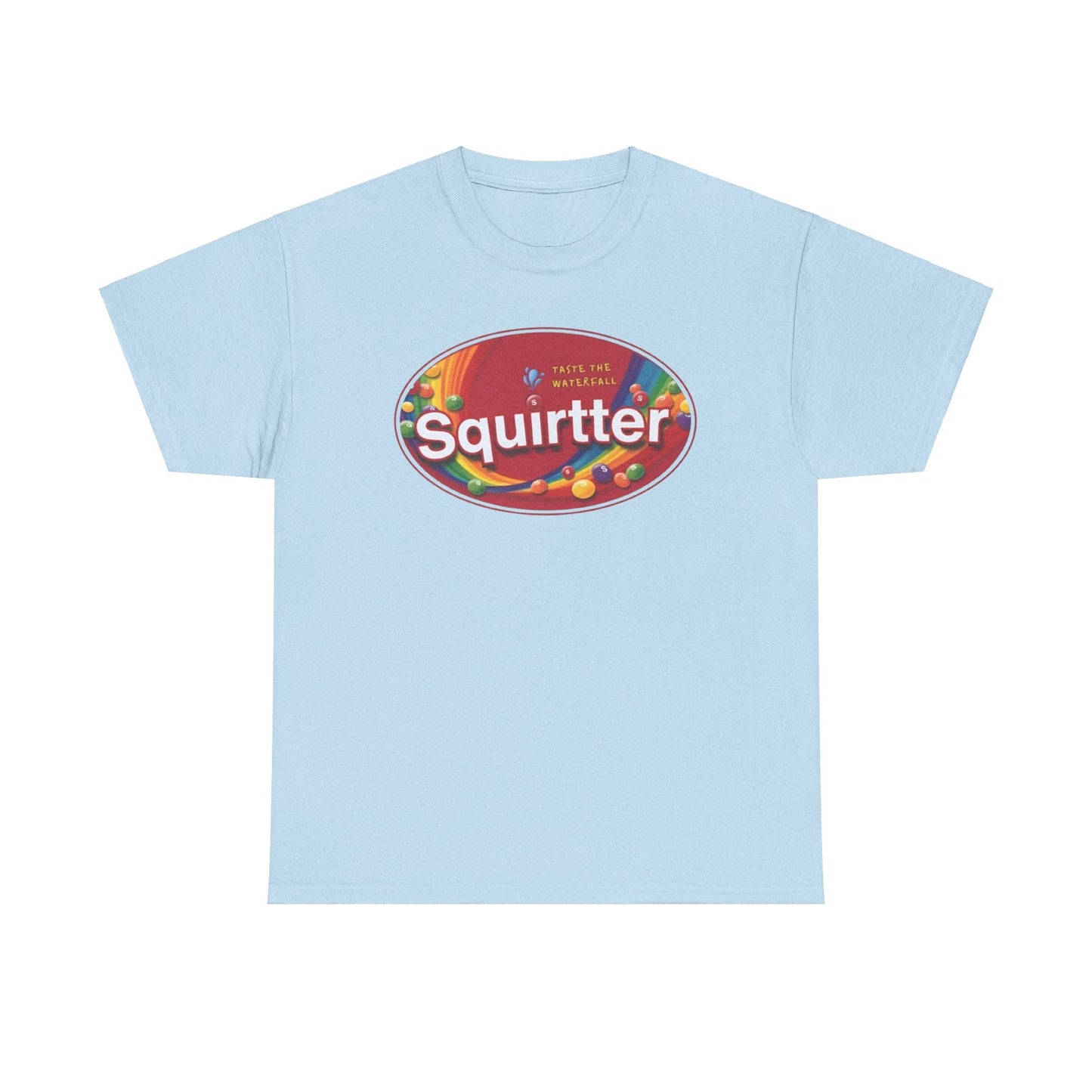 Squirtter Skittles Funny Shirt – Hilarious Candy Meme T-Shirt