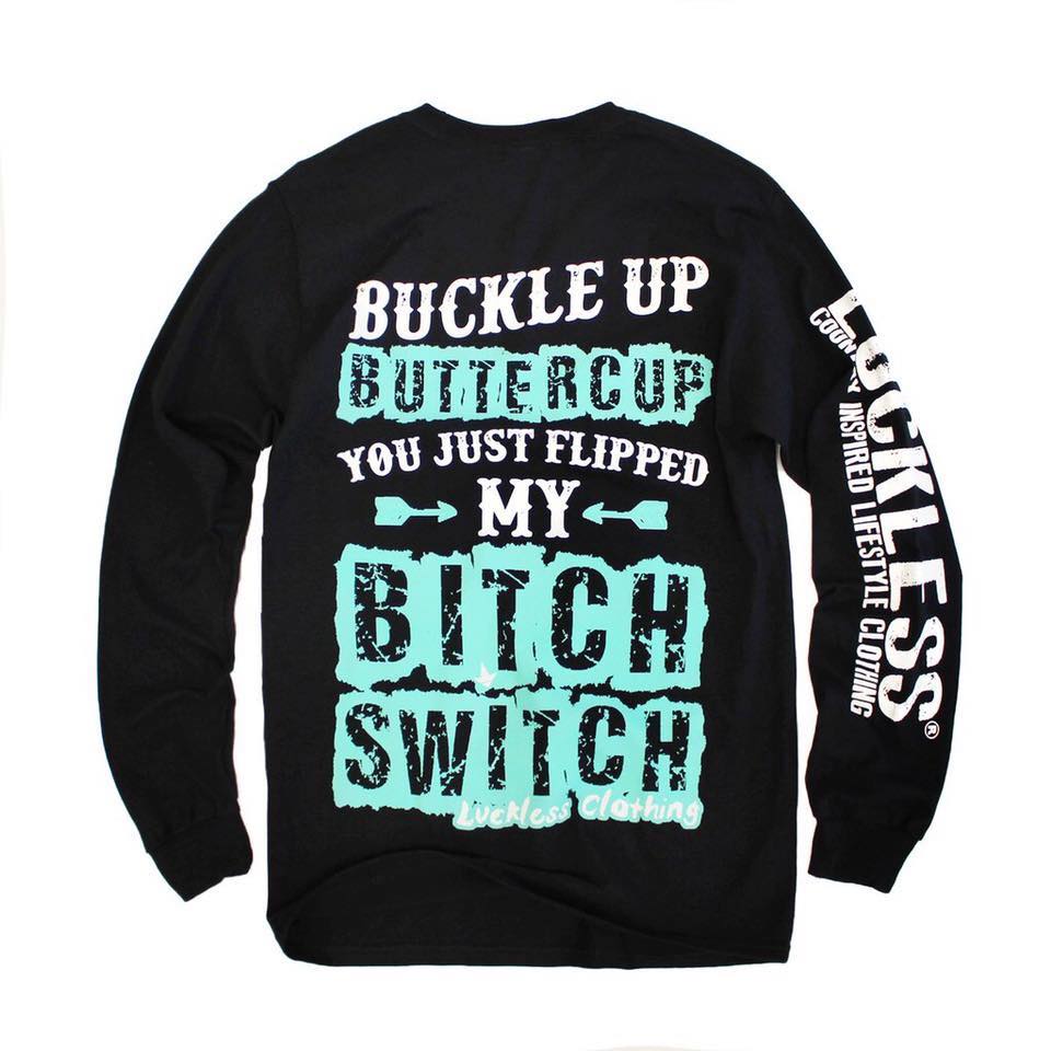 Buckle Up Buttercup Long Sleeve