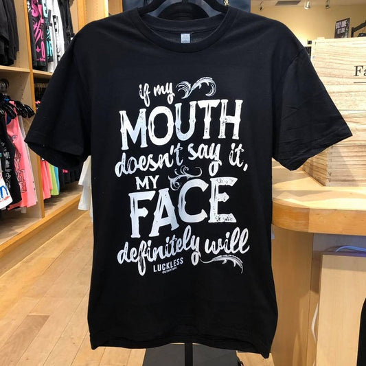 My Face Definitely Will Tee