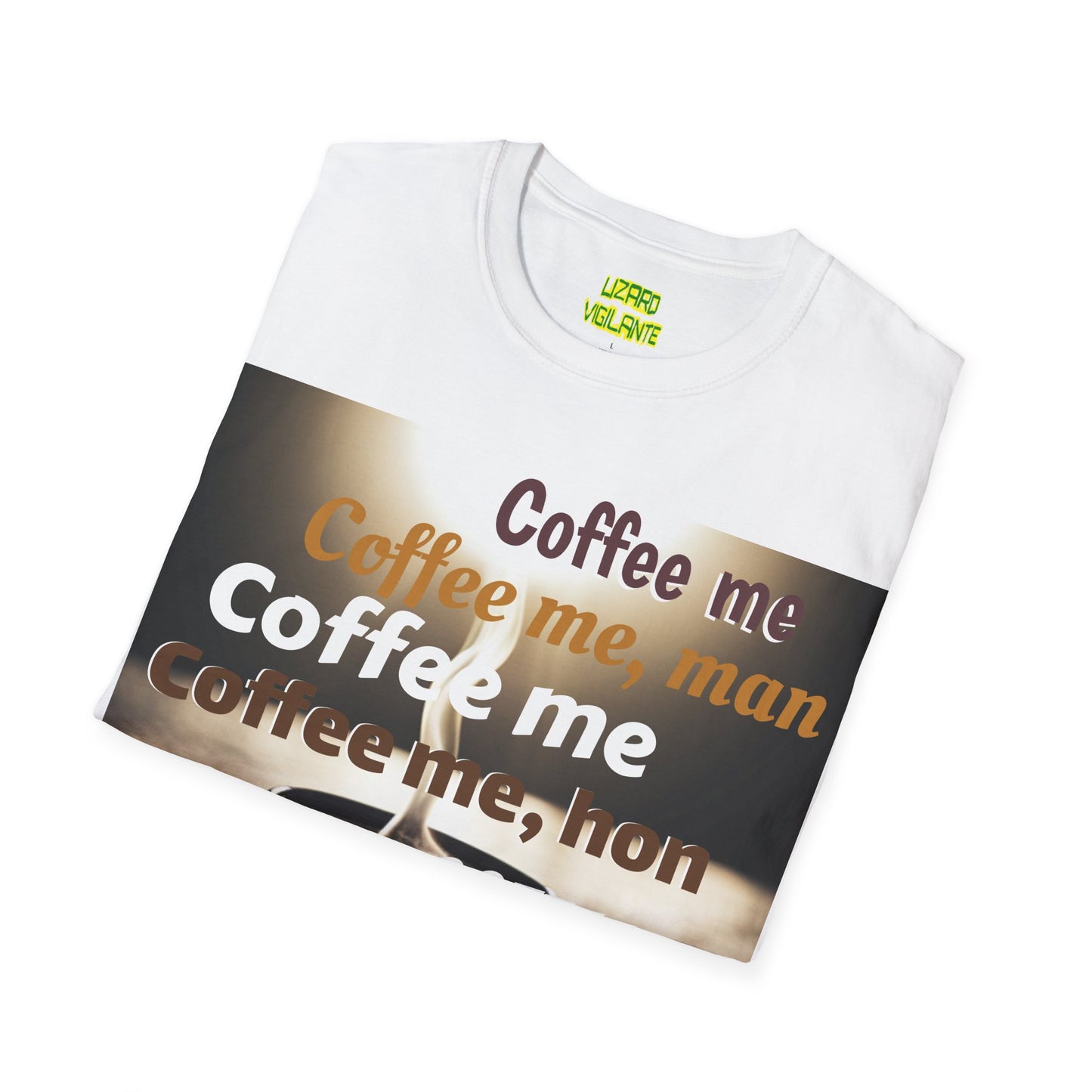 Coffee Me Unisex Softstyle T-Shirt - Lizard Vigilante