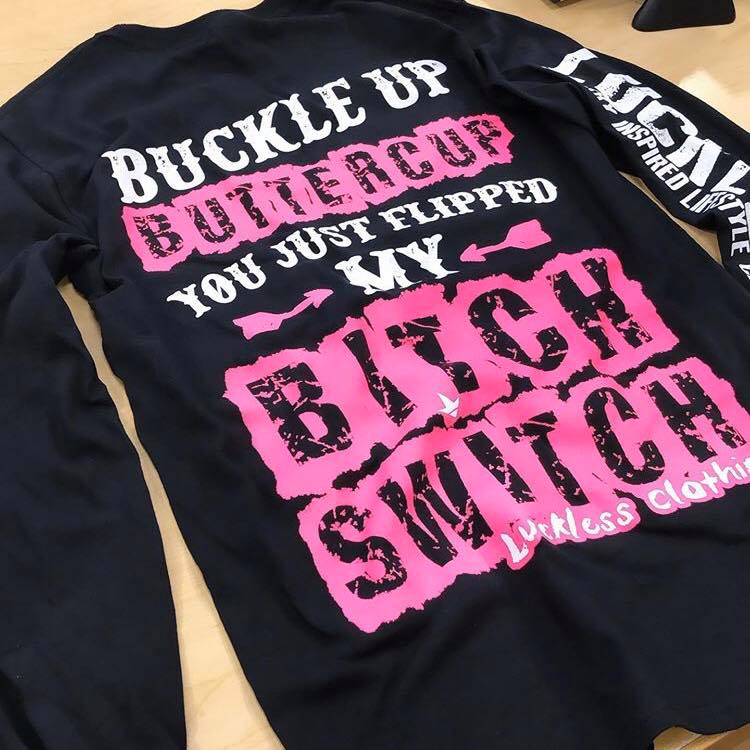Buckle Up Buttercup Long Sleeve