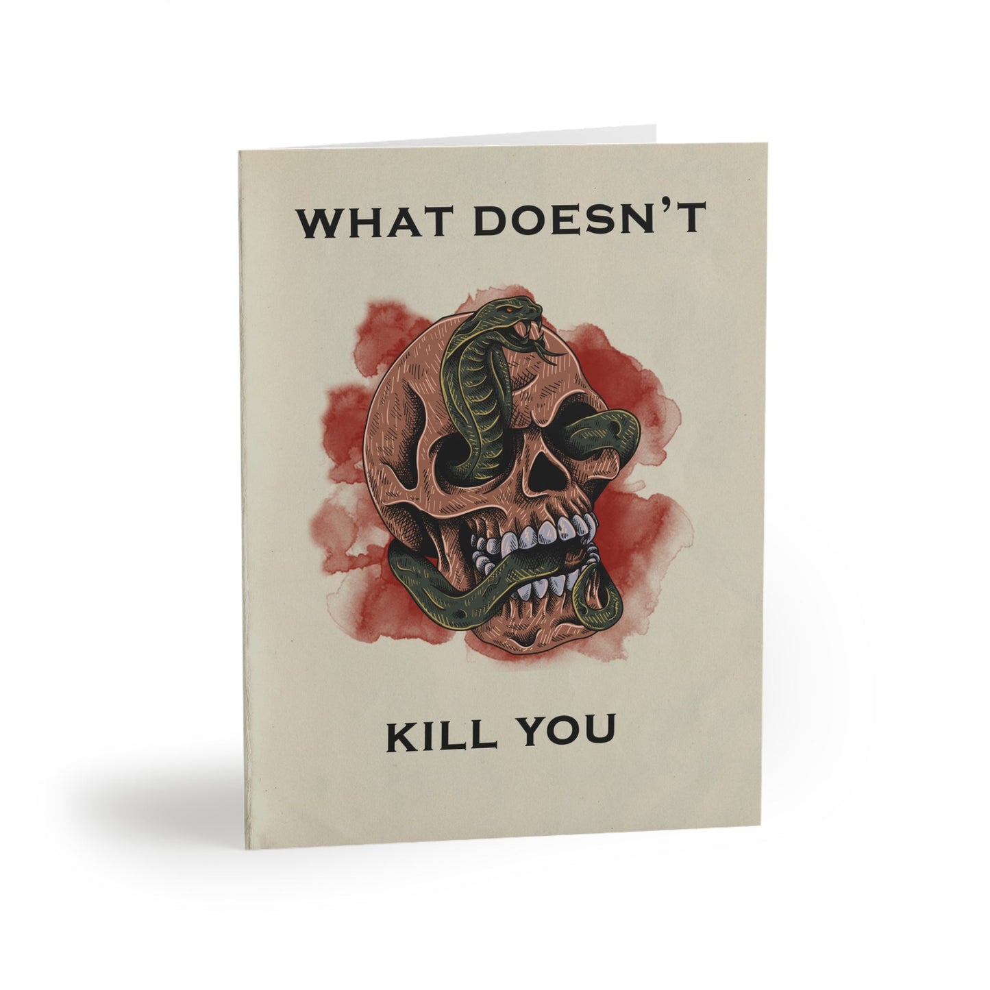 "What Doesn't Kill You" Funny Greeting Cards