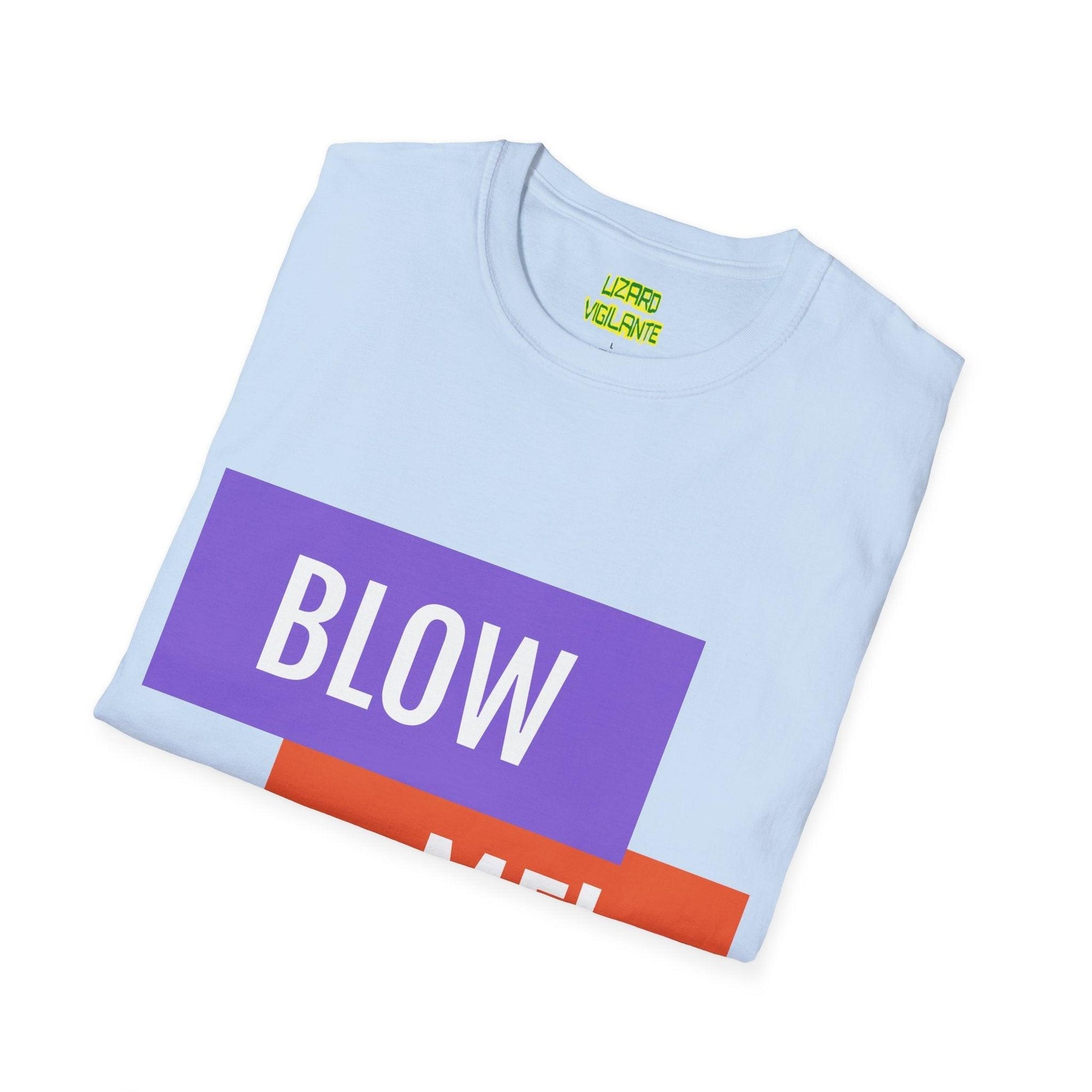 BLOW ME! Unisex Softstyle T-Shirt - Lizard Vigilante