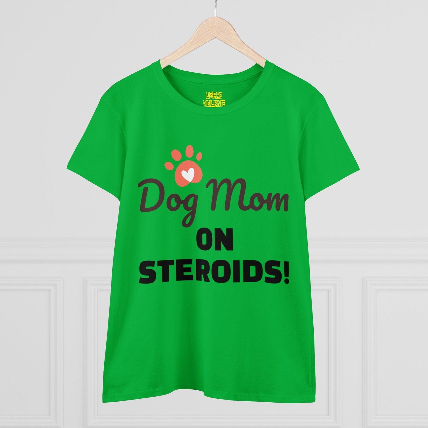 Dog Mom ON STEROIDS! Women's Midweight Cotton Tee - Lizard Vigilante