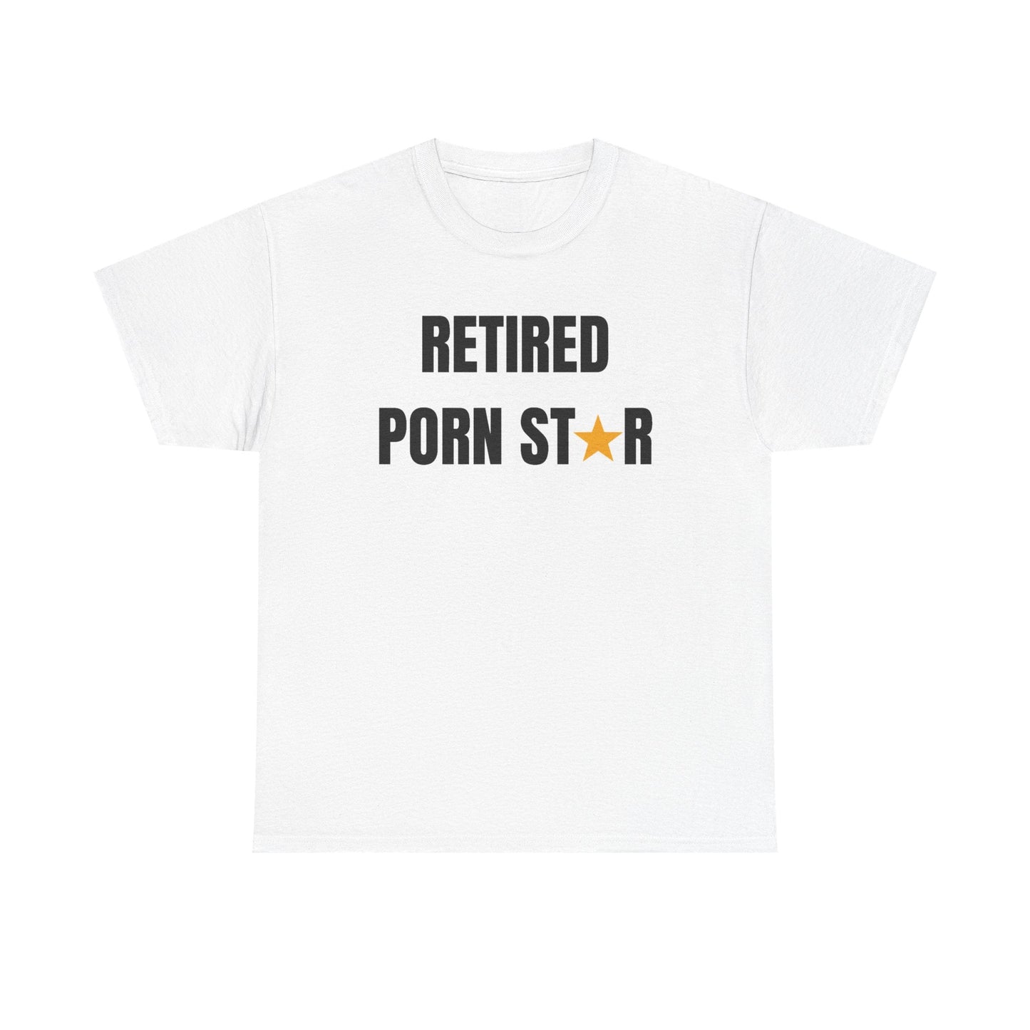 Retired Porn Star Funny Shirt – Hilarious Adult Humor Graphic Tee for Men & Women
