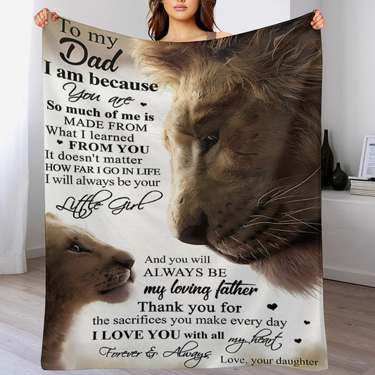 1pc Cozy Flannel Blanket, Car Interior Blanket- To My Dad, Love, Your Daughter, Lion Theme, All-Season Softness For Sofa, Couch, Office, Camping, Bed, Travel, And Living Room, Gifts For Friends, Besties, Sisters, Family, Birt