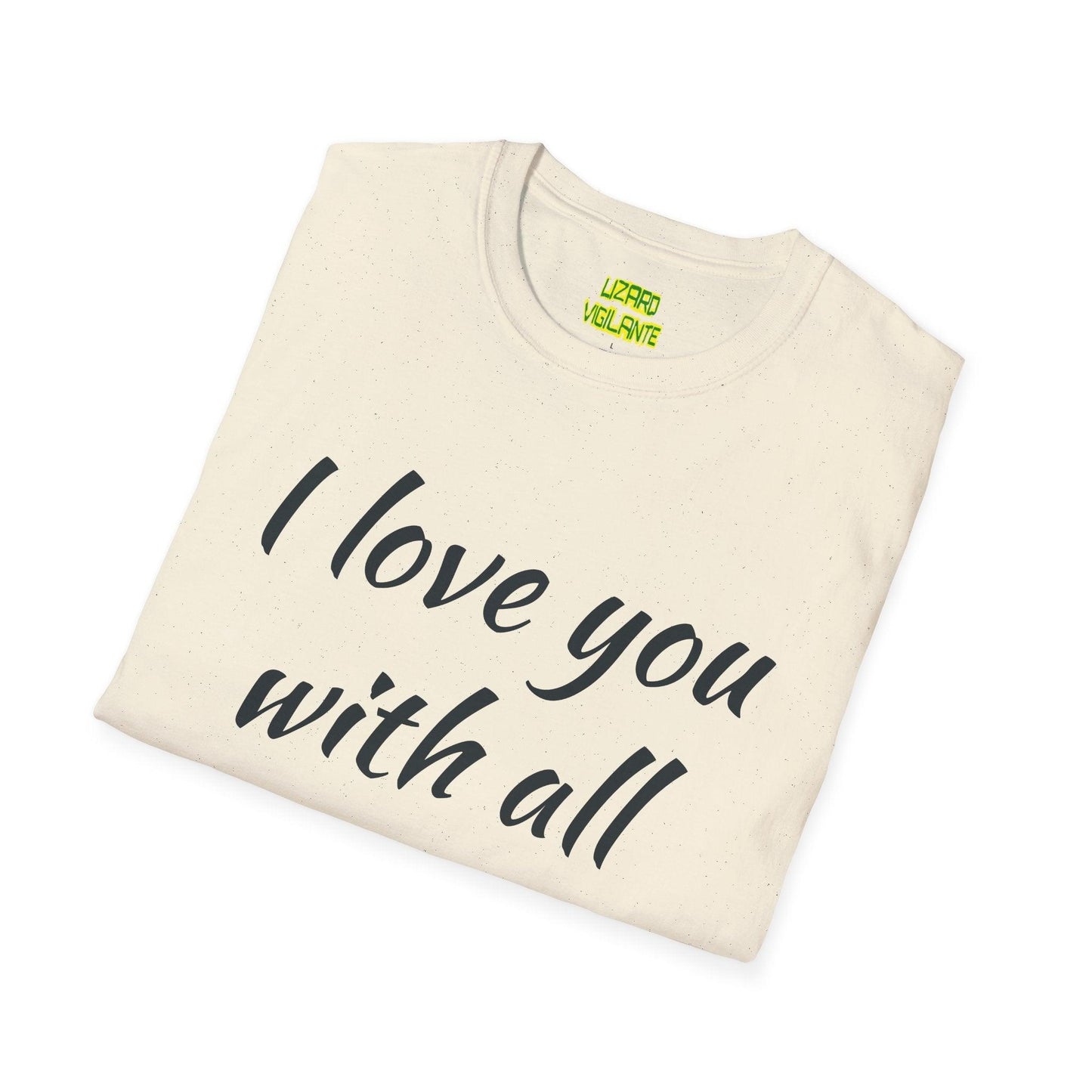 Valentine’s Day I love you with all my butt Unisex Softstyle T-Shirt Holiday or Anyday Tee - Lizard Vigilante