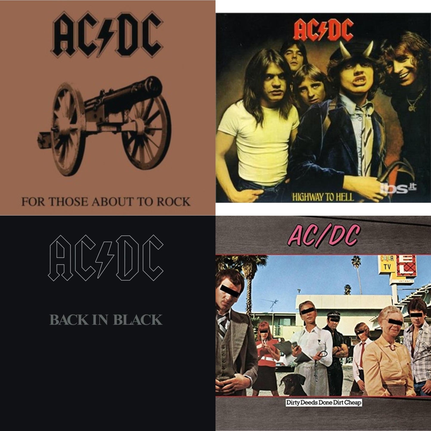 Dirty Deeds Done Dirt Cheap & Highway To Hell & Back In Black & For Those About To Rock