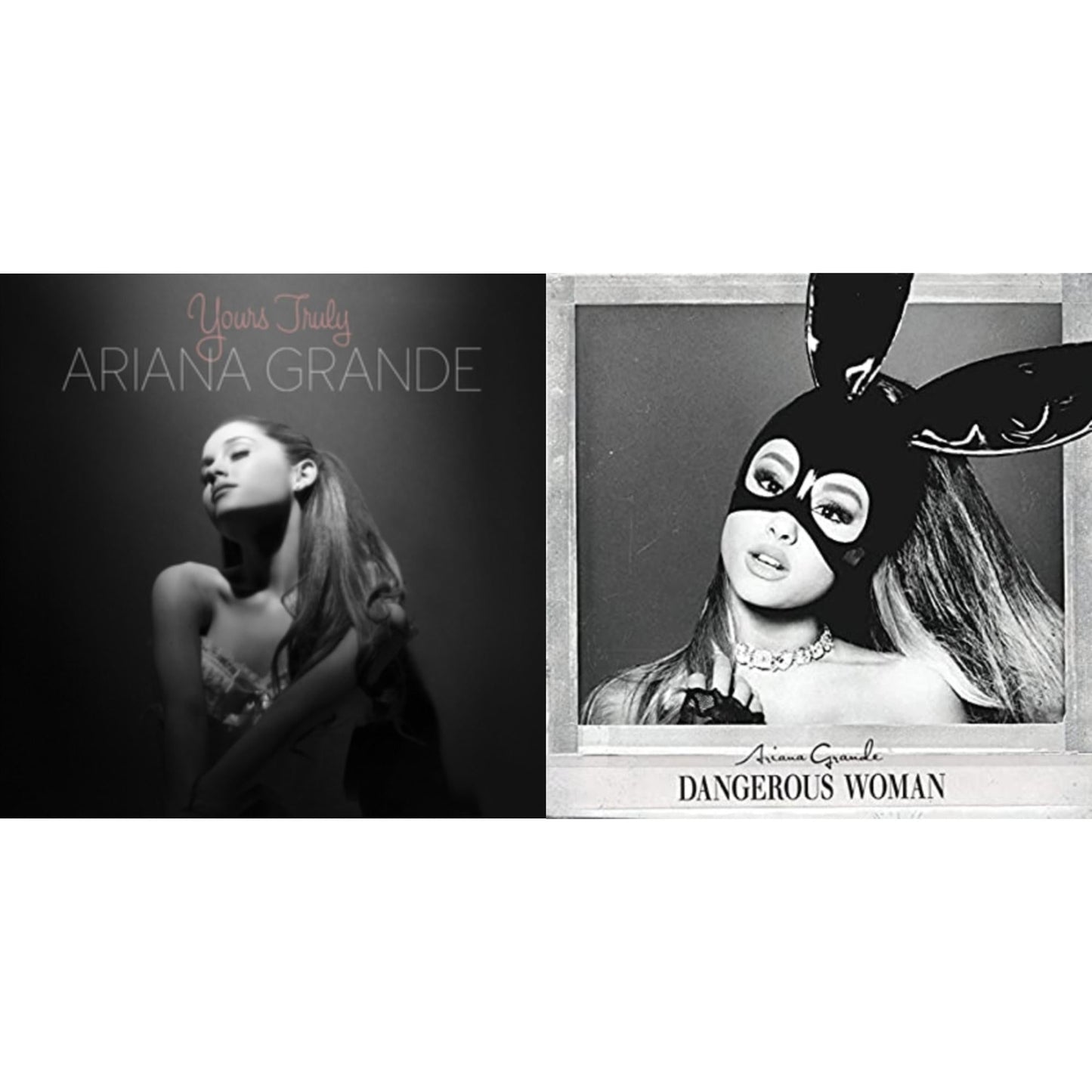Yours Truly & Dangerous Woman