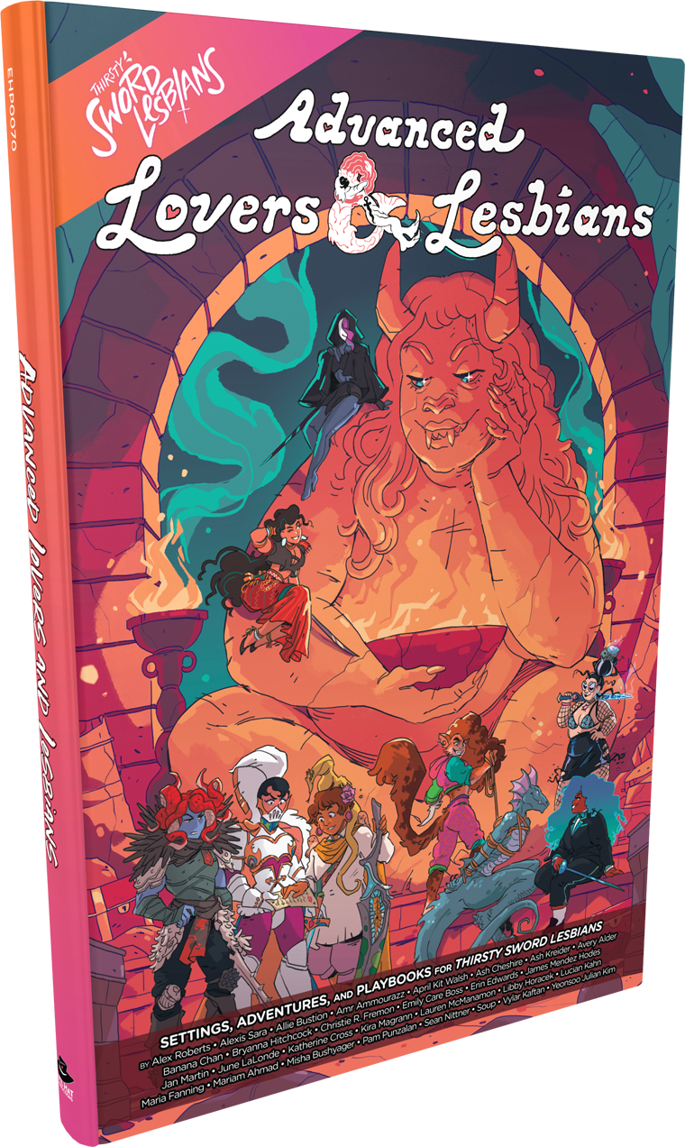 Thirsty Sword Lesbians RPG - Advanced Lovers & Lesbians (Hardcover)