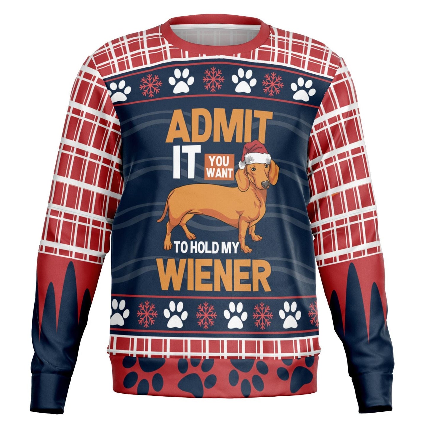 Admit It You Want to Hold My Wiener Christmas Sweatshirt