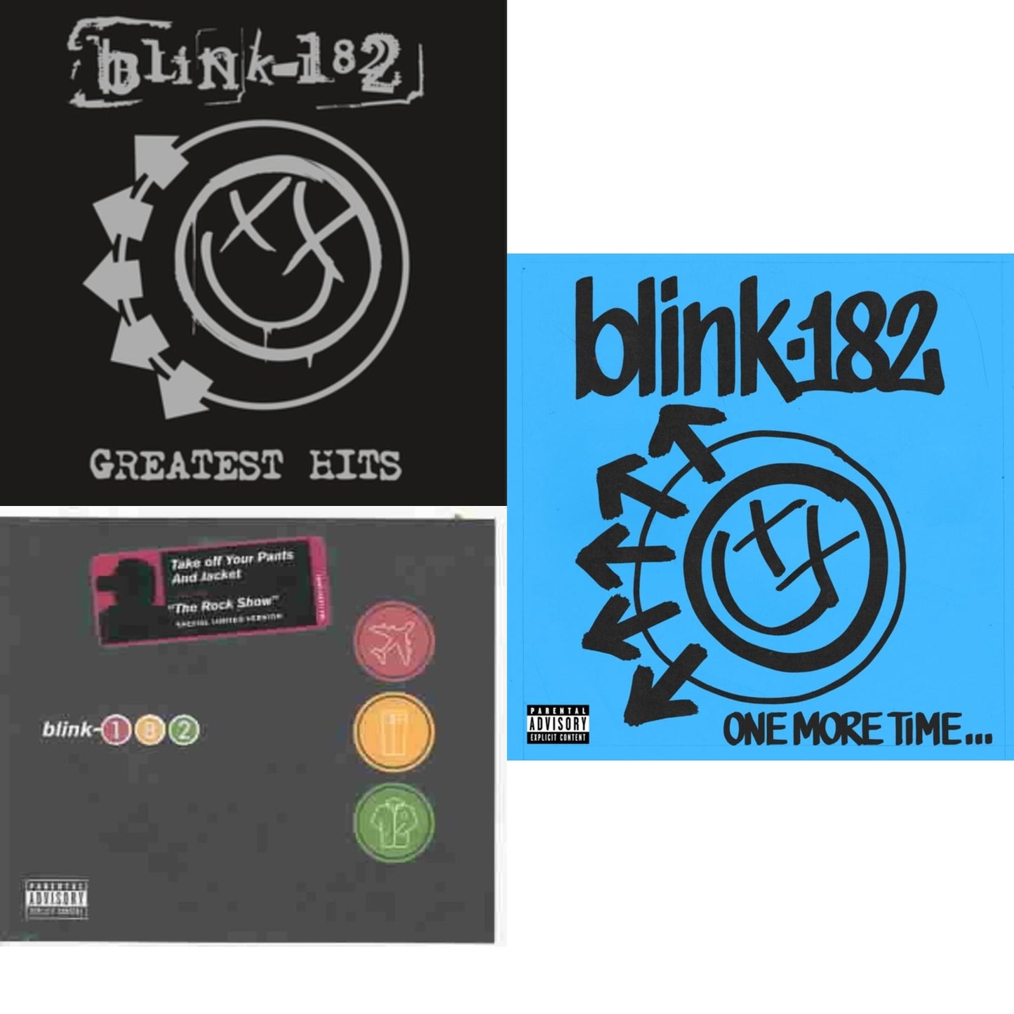 Take Off Your Pants & Jacket & One More Time… (X) & Greatest Hits