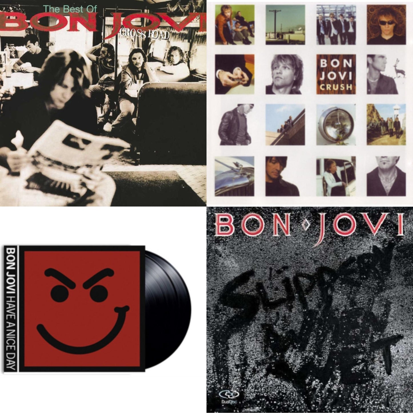 Cross Road (2LP) & Slippery When Wet (180G) & Crush (180G) & Have A Niceday (180G)