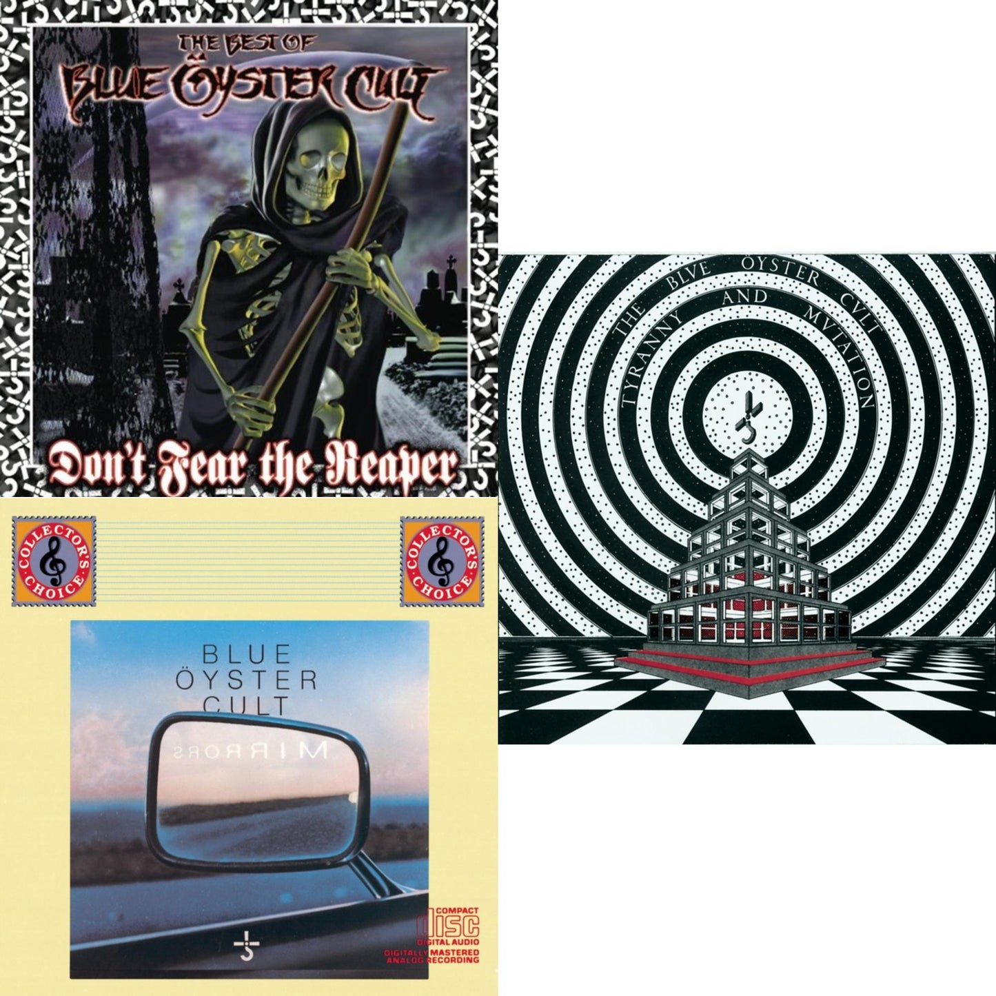 Don't Fear The Reaper: Best Of Blue Oyster Cult & Mirrors & Tyranny & Mutation