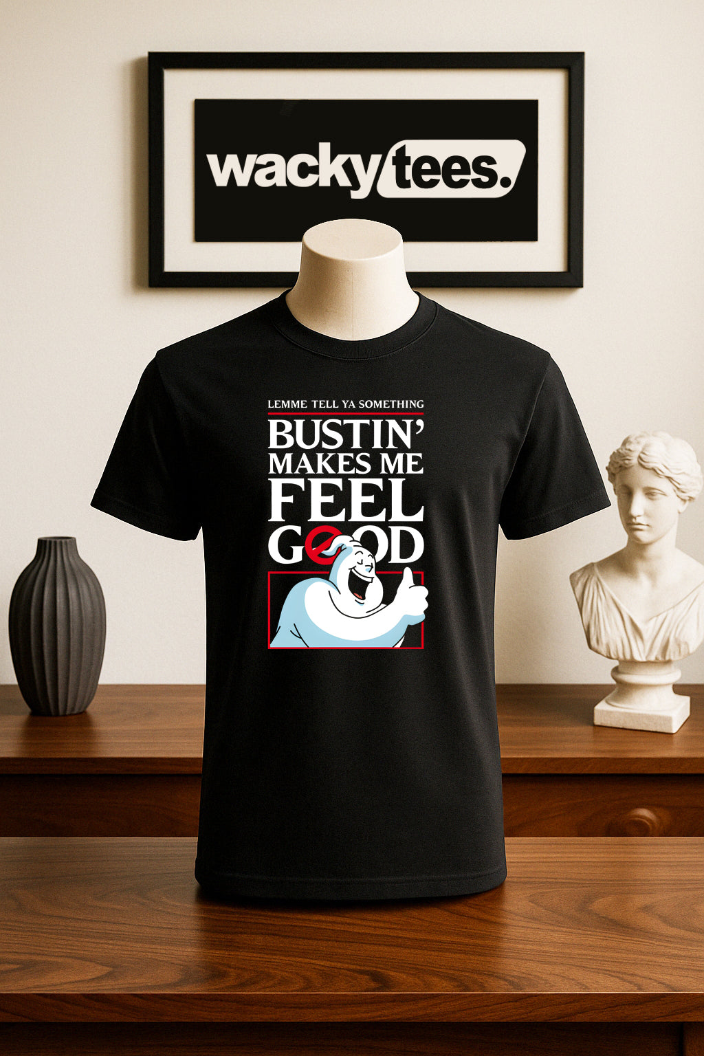Bustin Makes Me Feel Good Ghost Parody Busters Funny Graphic Tee Shirt