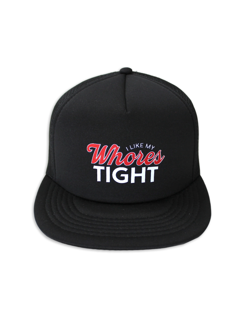 I like my Wh*res Tight Snapback Hat
