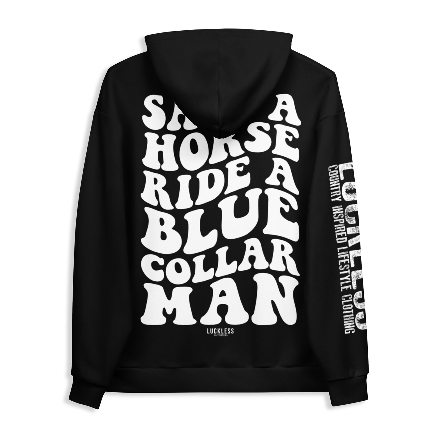 Save a Horse Ride A Blue Collar Man | Hoodie