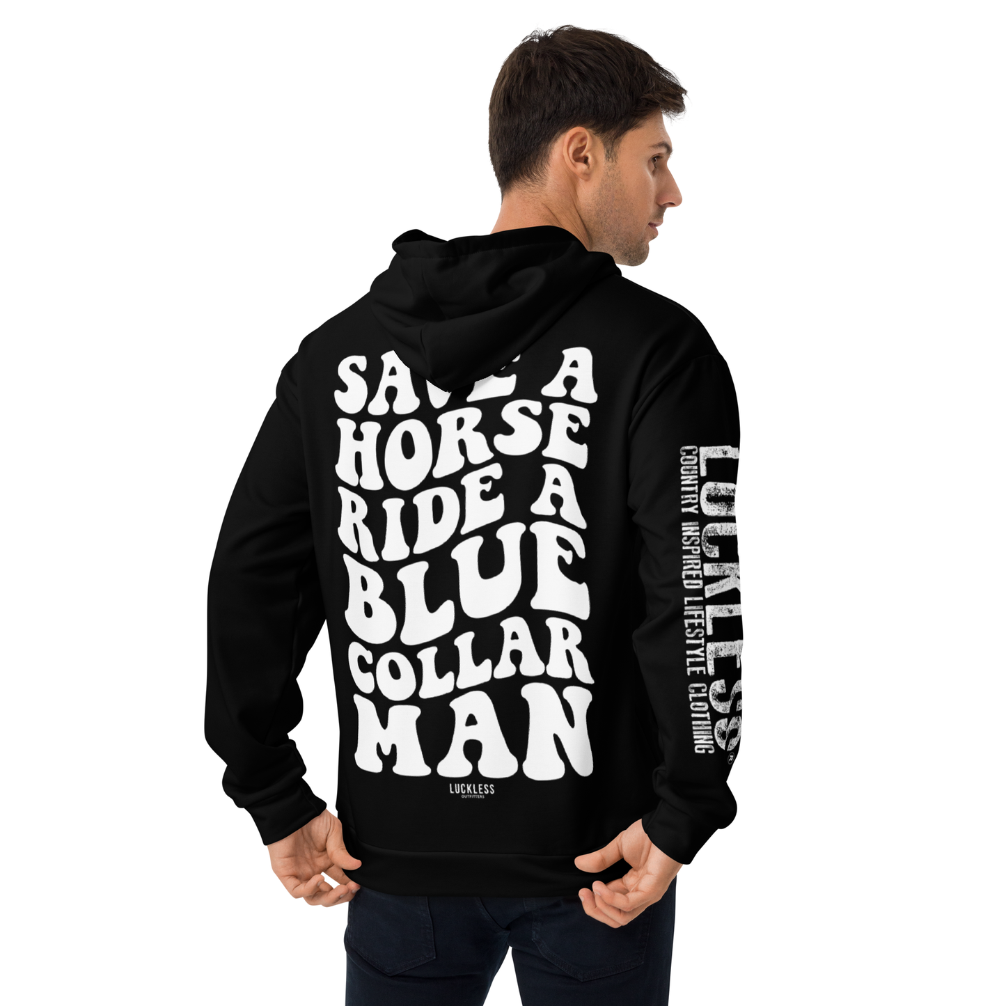 Save a Horse Ride A Blue Collar Man | Hoodie