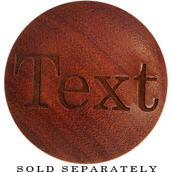 Custom Organic Sawo Wood PersonalizedSaddle Plug - buy 2 for a pair