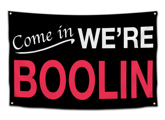 Come In, We're Boolin'