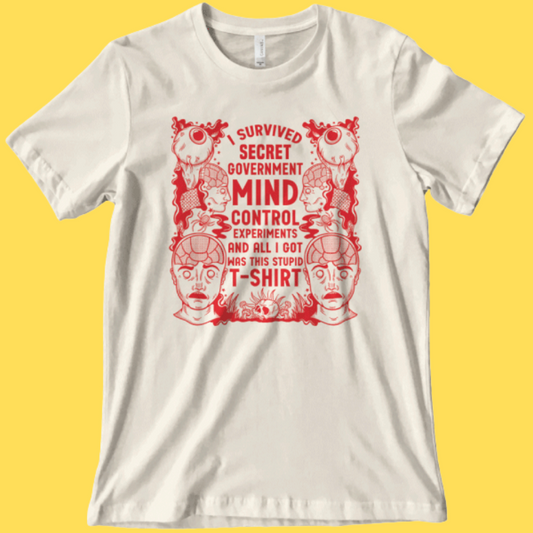 'Mind Control Experiments' Shirt