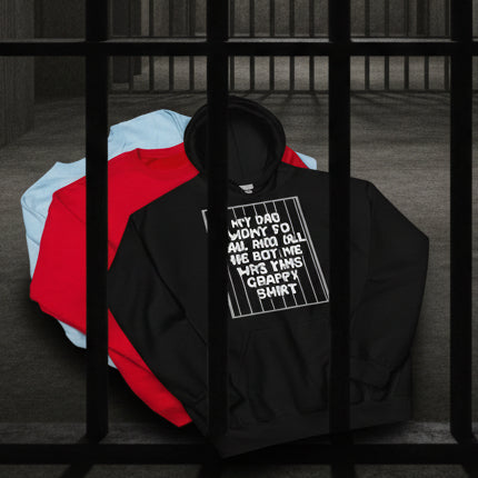 Dad Went To Jail Unisex Hoodie - Lizard Vigilante