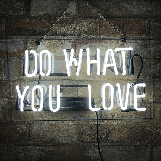 Do What You Love Neon Signs