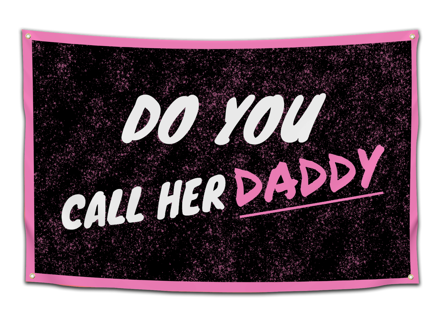 Do You Call Her Daddy?