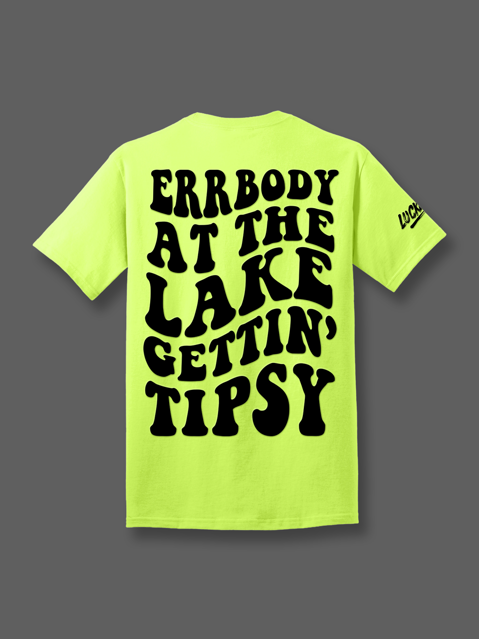 Errbody Gettin Tipsy | Tee