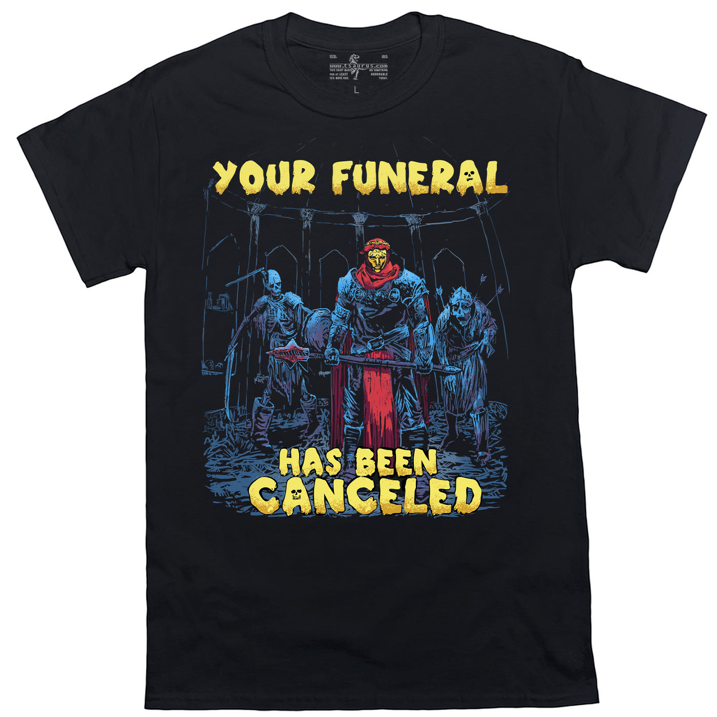 Your Funeral has Been Canceled - Death Cleric Tee