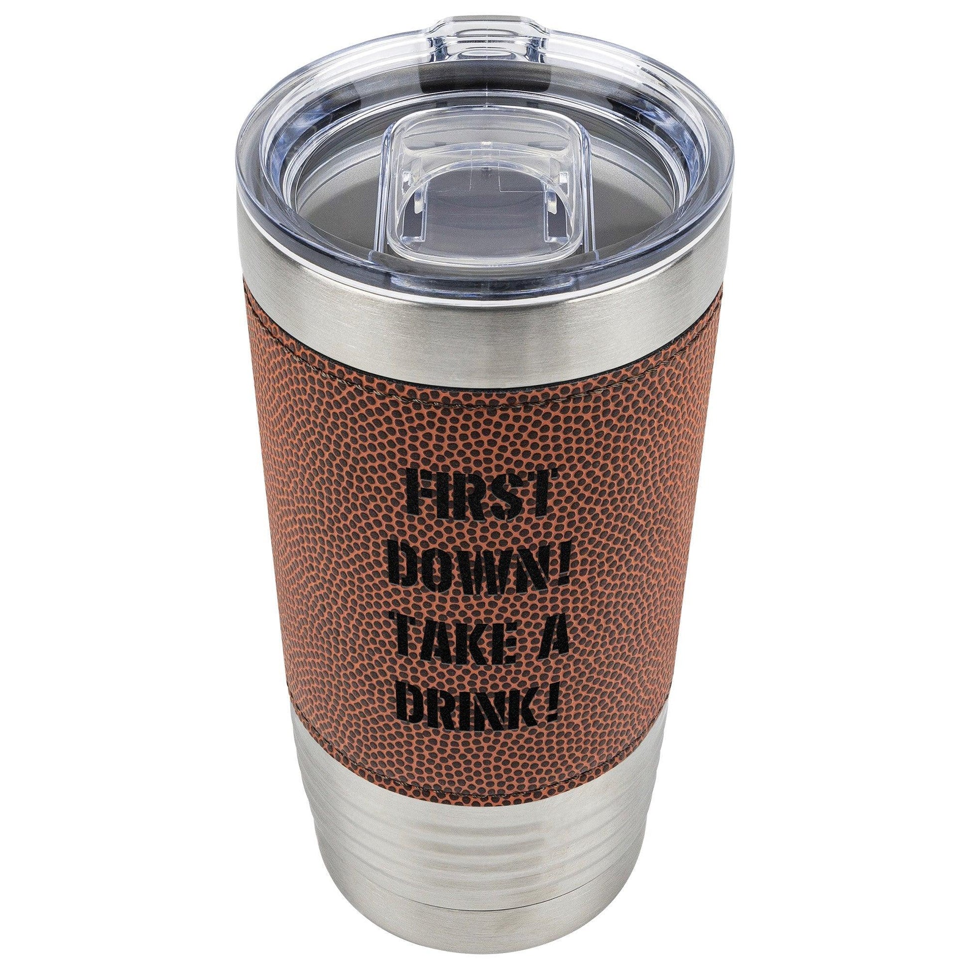 First Down! Take a Drink! American Football 20oz Tumbler - Lizard Vigilante