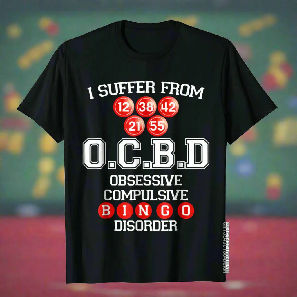 I Suffer Obsessive Compulsive Bingo Disorder Funny T-Shirt | Youthful Cotton Unisex Top for Men & Women - Premium tee from Lizard Vigilante - Just $24.88! Shop now at Lizard Vigilante