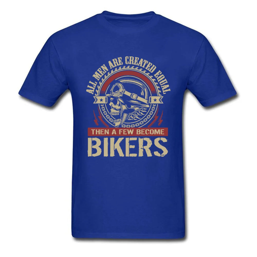 Vintage Motorcycle Skull Tshirt All Men Are Created Equal Then A Few Become Bikers Summer Motorbike Tops & Tees New - Lizard Vigilante