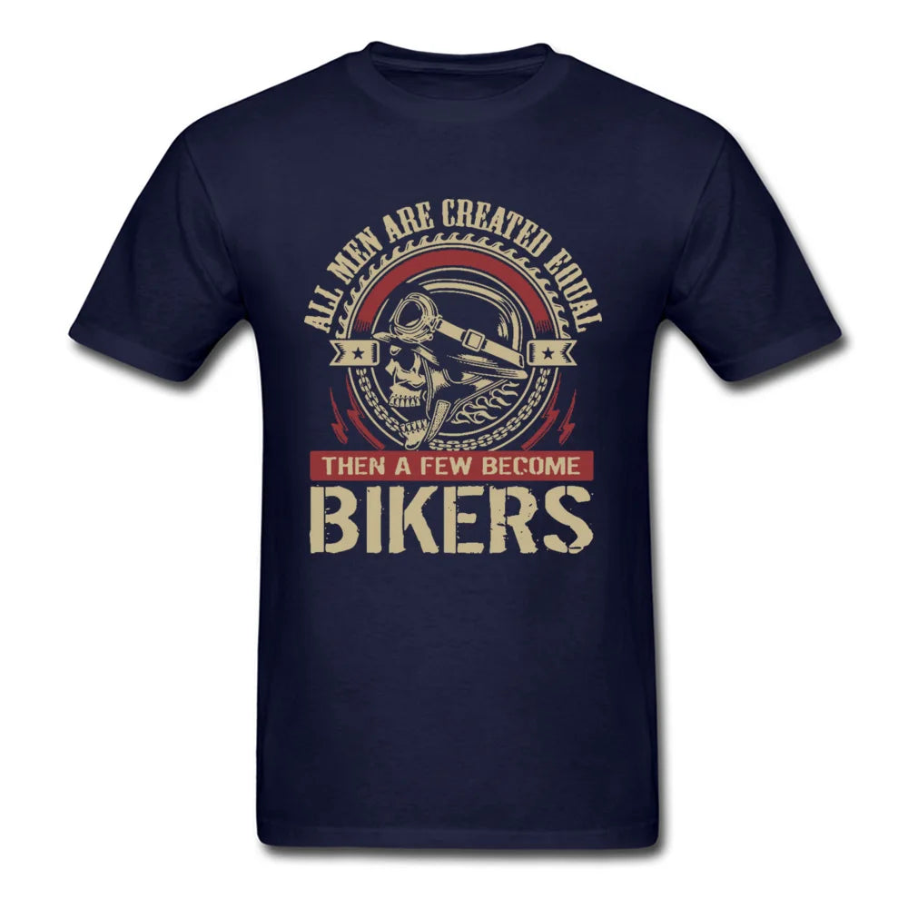 Vintage Motorcycle Skull Tshirt All Men Are Created Equal Then A Few Become Bikers Summer Motorbike Tops & Tees New - Lizard Vigilante