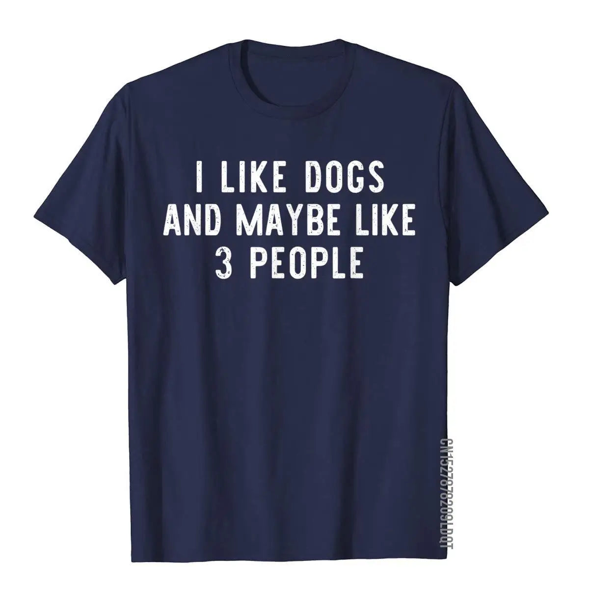 I Like Dogs And Maybe Like 3 People Owner Funny Lover Gift T-Shirt Gothic Tops & Tees Cotton Men Top T-Shirts Birthday Funky - Premium T-Shirt from Lizard Vigilante - Just $21.99! Shop now at Lizard Vigilante