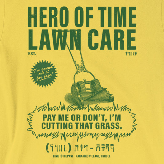 Hero of Time Lawn Care Service Tee