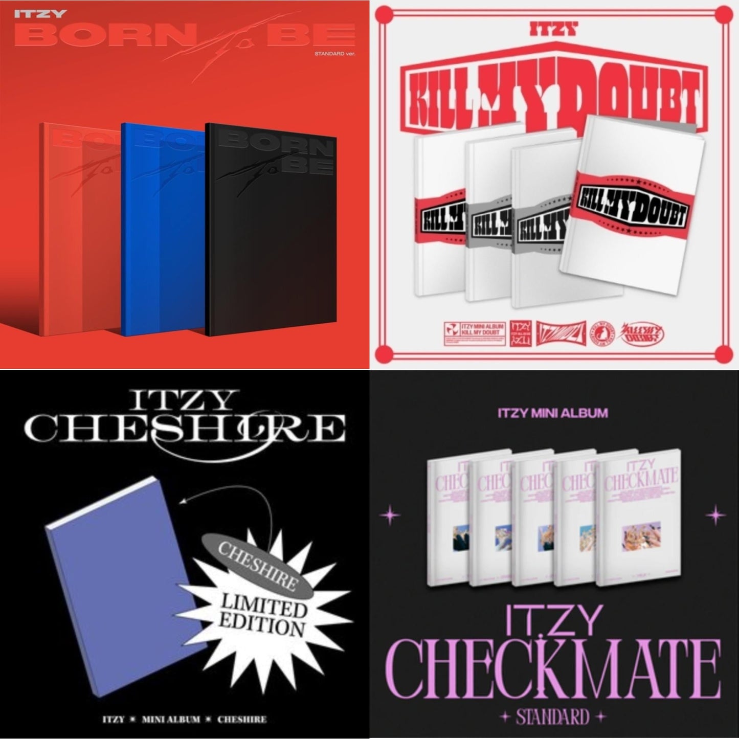 Born To Be (Version B) & Kill My Doubt (Standard) & Cheshire (Limited Edition) & Checkmate (Standard Edition)