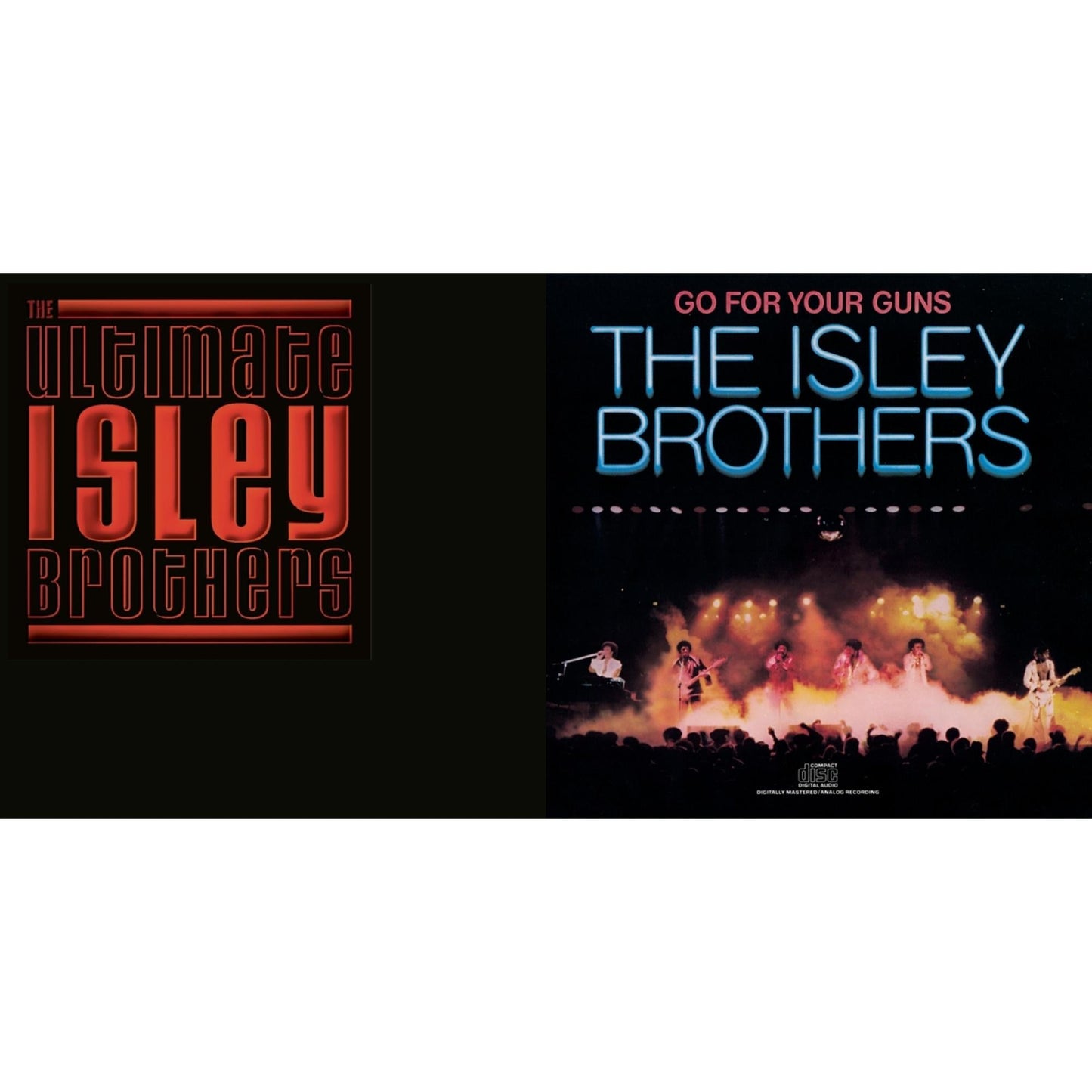 Ultimate Isley Brothers & Go For Your Guns