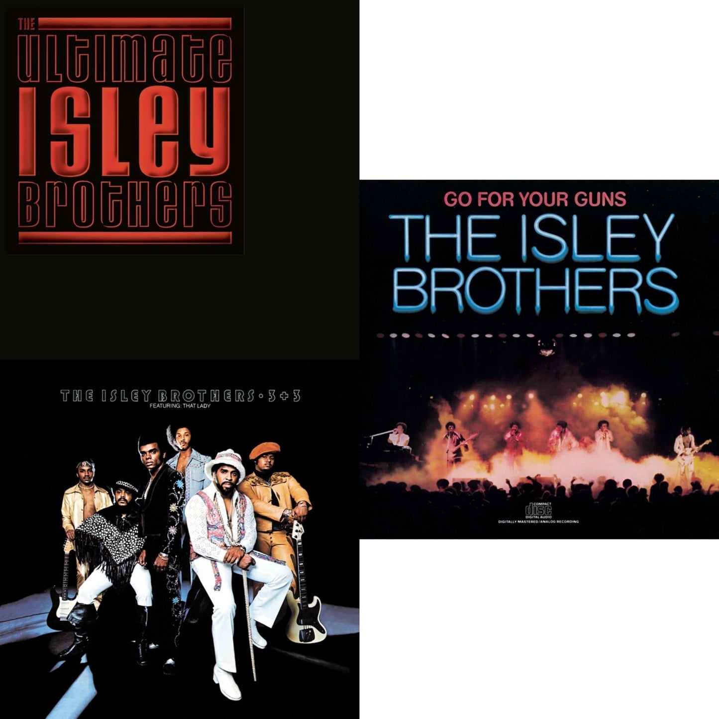Ultimate Isley Brothers & 3 Plus 3 & Go For Your Guns