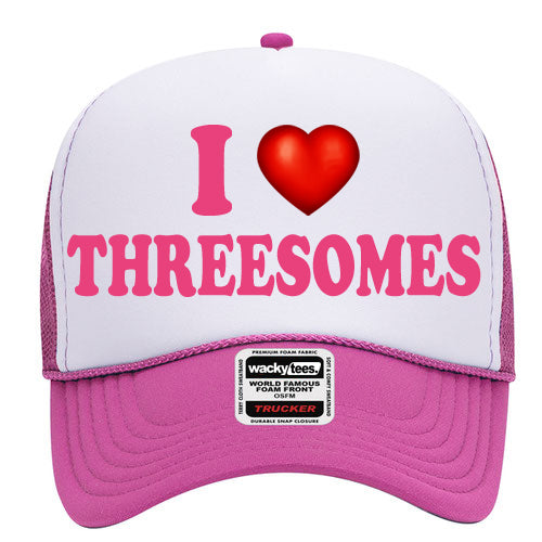 I Love Threesomes 3 Sums Adult Humor Funny Foam Snap Back Trucker Hat