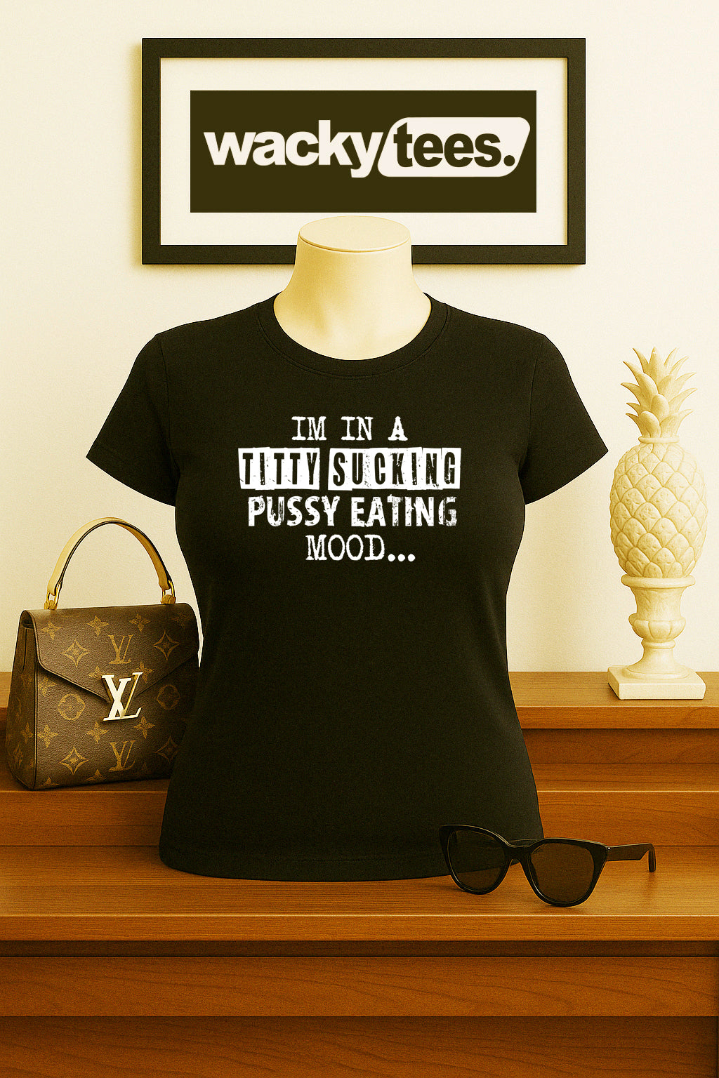 Im in a Titty Sucking Pussy Eating Mood Funny Adult Humor Graphic Tee Shirt