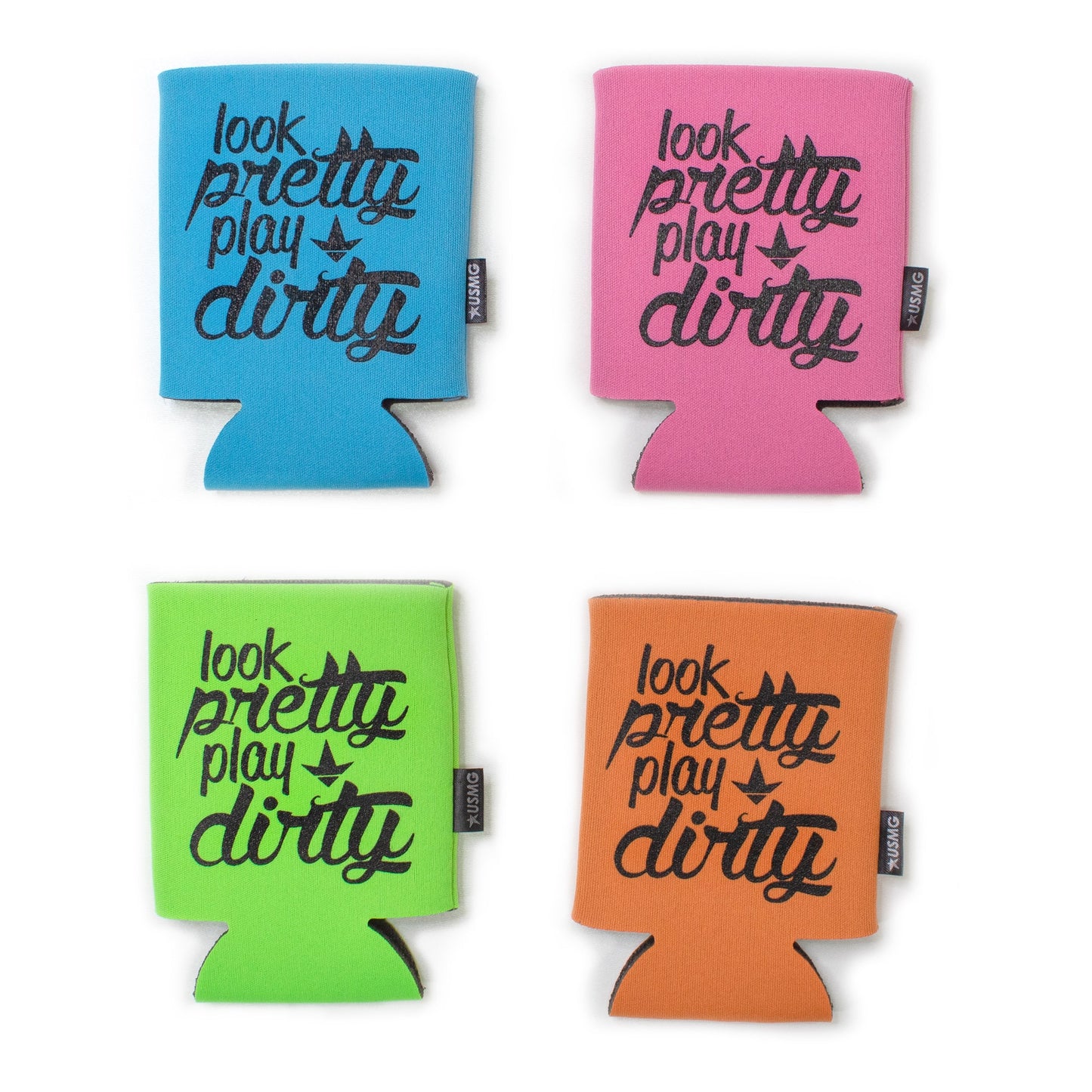 Look Pretty Play DIrty Can Koozie (Multiple Colors)