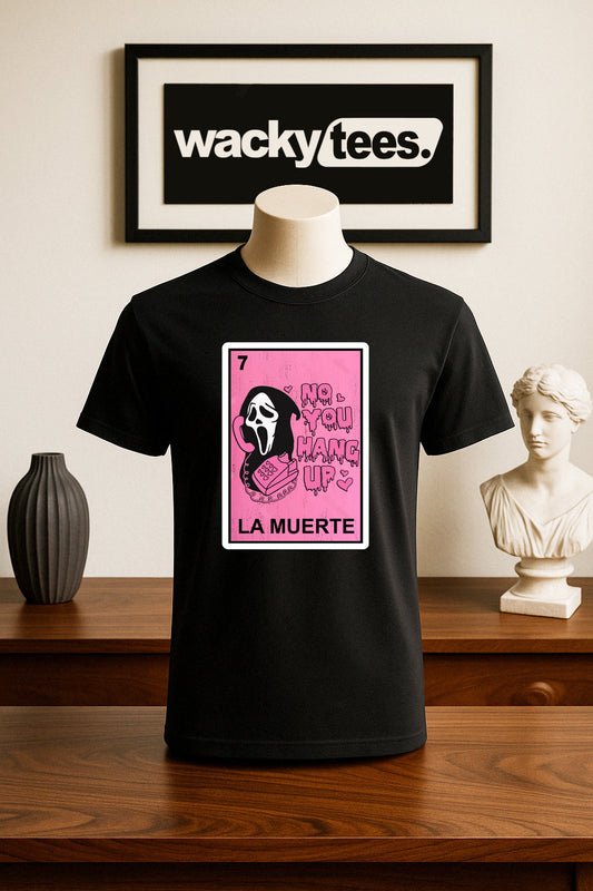 La Muerte Ghostface No You Hang up Loteria Mexican Bingo Graphic Tee Shirt