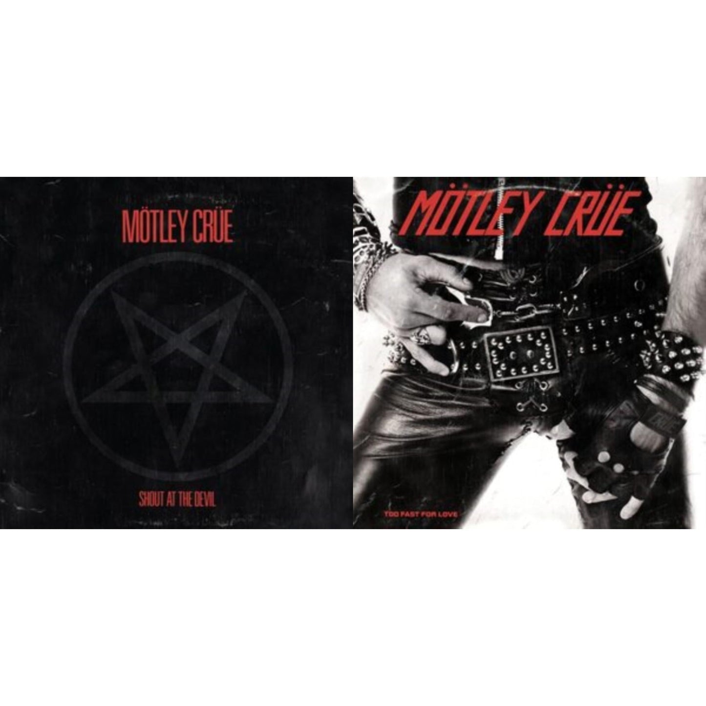 Shout At The Devil & Too Fast For Love