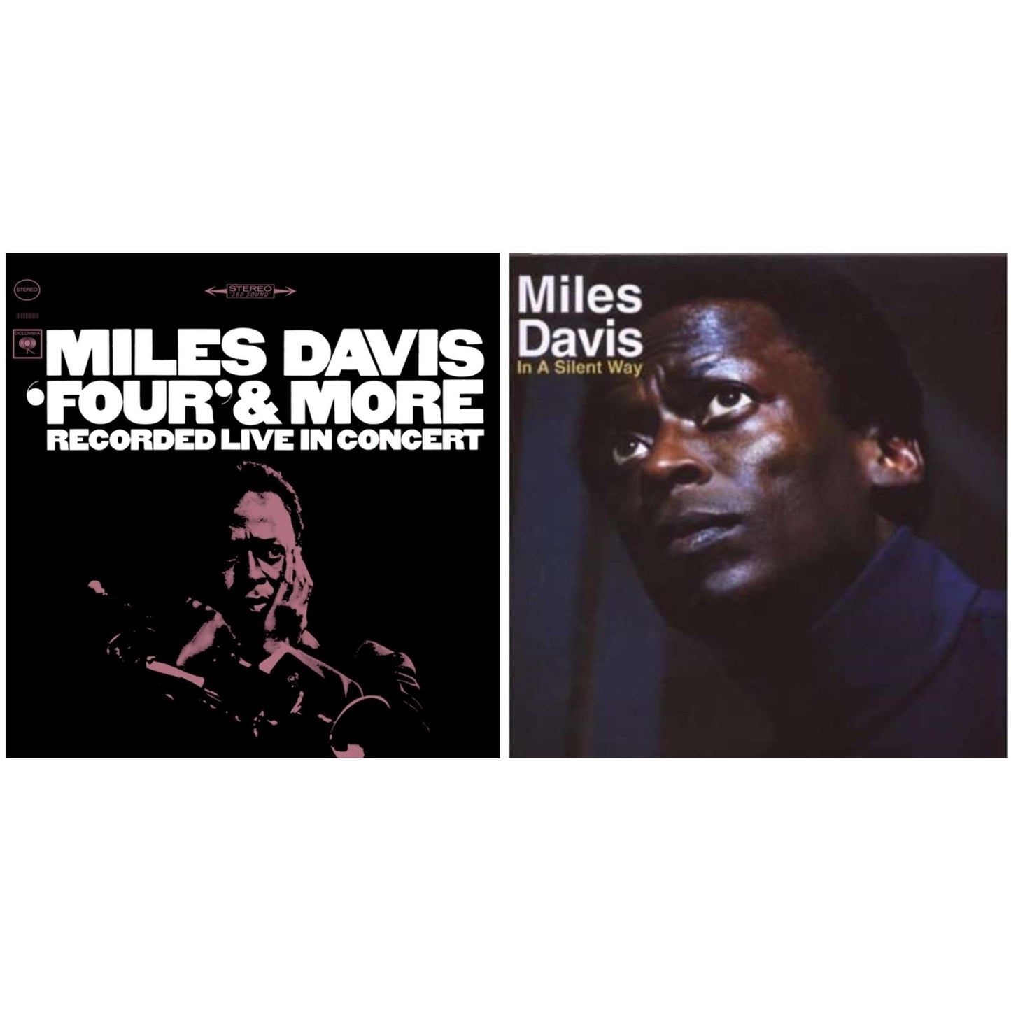 In A Silent Way & Four & More