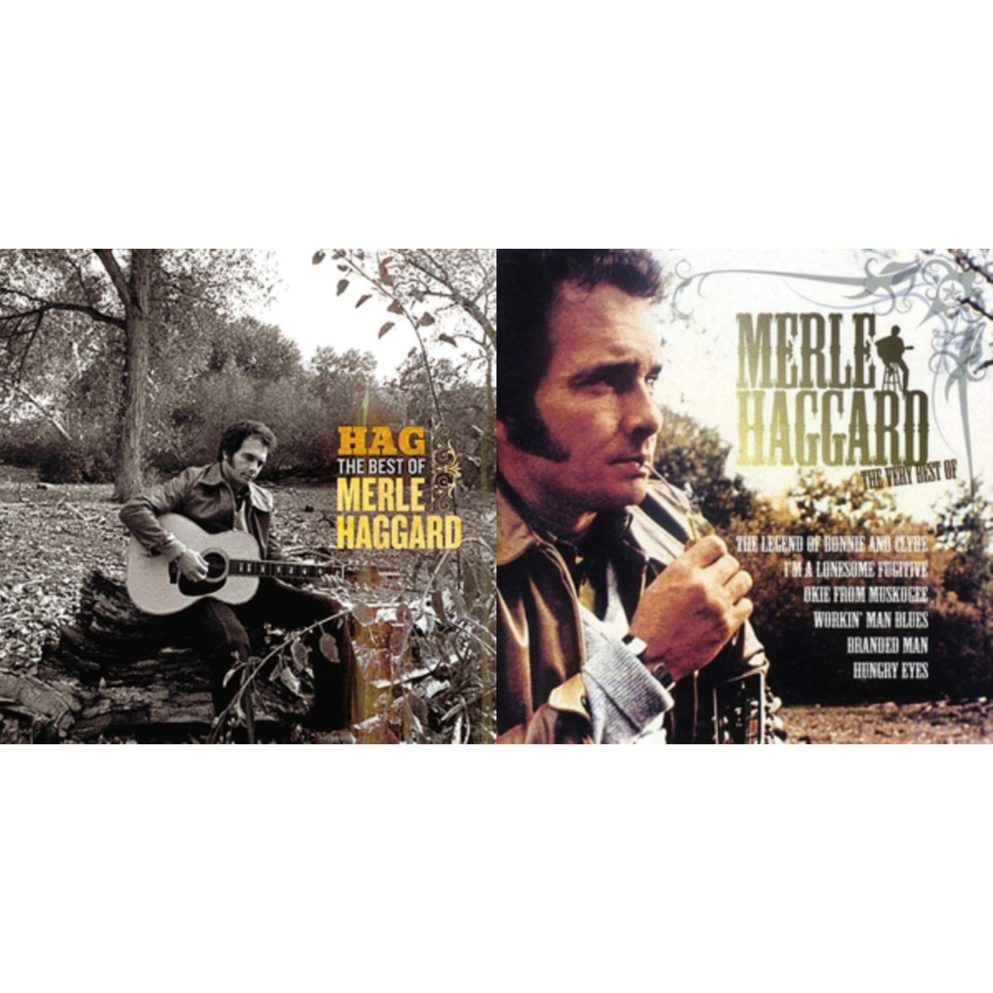 Hag: Best Of Merle Haggard & Very Best Of Merle Haggard