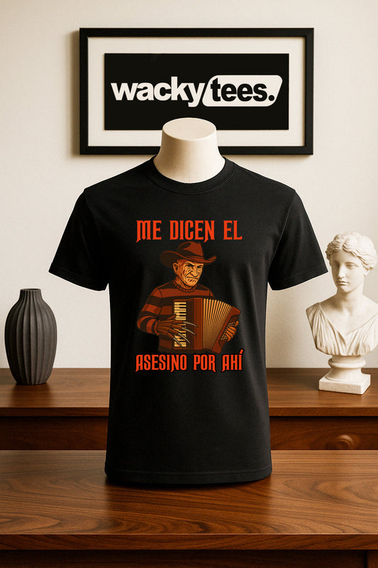 Me Dicen El Asesino Por Ahi Halloween Corrido Freddy Krueger Nightmare on Elm St Graphic Tee Shirt