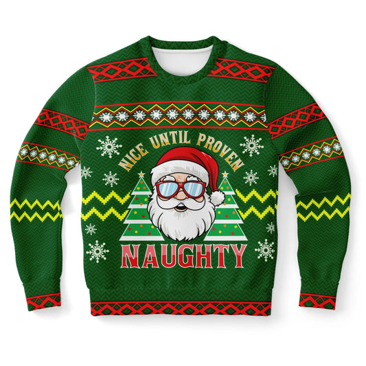 Nice Until Proven Naughty Christmas Sweatshirt